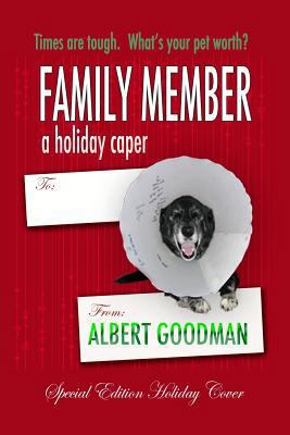 Family Member: A Holiday Caper 147765674X Book Cover