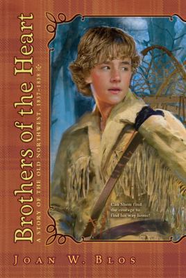 Brothers of the Heart: A Story of the Old North... 1416975616 Book Cover