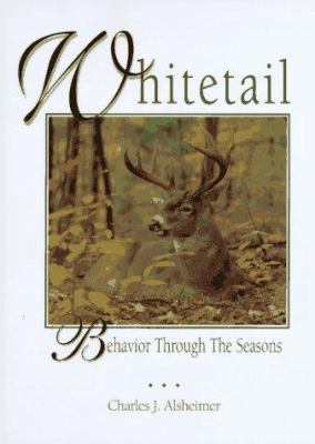 Whitetail Behavior Through the Seasons 0873414497 Book Cover