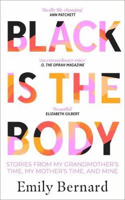 Black is the Body: Stories From My Grandmother'... 0857527851 Book Cover