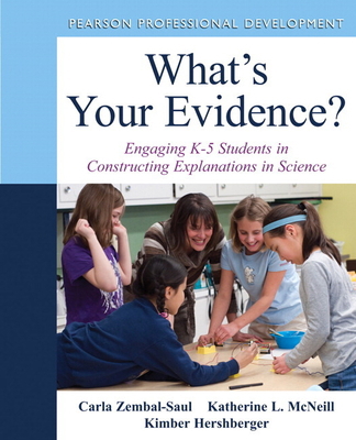 What's Your Evidence?: Engaging K-5 Children in... 0132117266 Book Cover