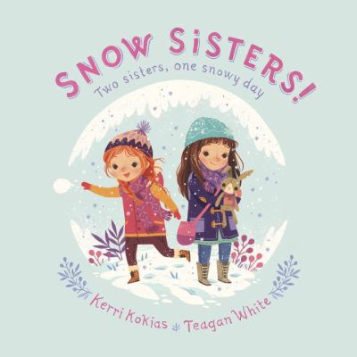 Snow Sisters! 1101938846 Book Cover