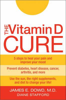 The Vitamin D Cure 0470455756 Book Cover