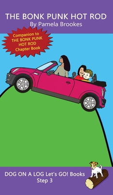 The Bonk Punk Hot Rod: Sound-Out Phonics Books ... 164831063X Book Cover
