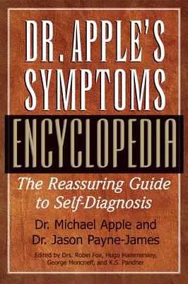Dr. Apple's Symptoms Encyclopedia: The Reassuri... 1681628988 Book Cover