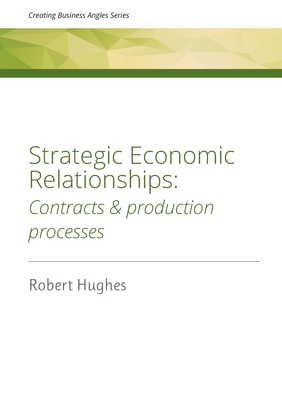 Strategic Economic Relationships: Contracts and... 0473577208 Book Cover