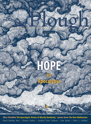 Plough Quarterly No. 32 - Hope in Apocalypse 1636080553 Book Cover