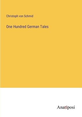 One Hundred German Tales 3382019485 Book Cover