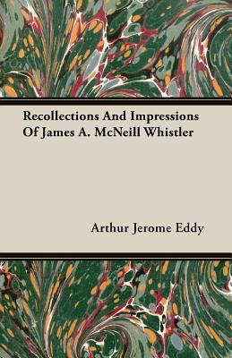 Recollections and Impressions of James A. McNei... 1406722065 Book Cover