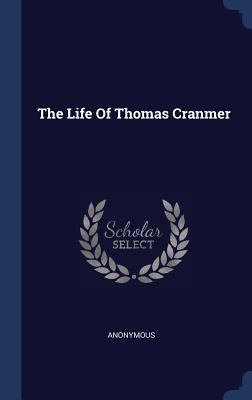 The Life Of Thomas Cranmer 134053682X Book Cover