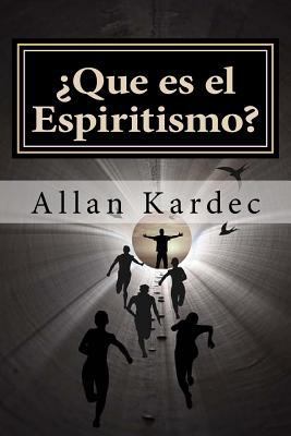 ¿Que es el Espiritismo? (Spanish) Edition [Spanish] 1973916177 Book Cover