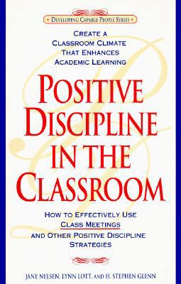 Positive Discipline in the Classroom 1559583118 Book Cover