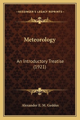 Meteorology: An Introductory Treatise (1921) 1163988022 Book Cover