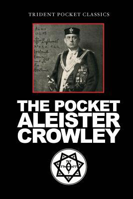 The Pocket Aleister Crowley 0999249983 Book Cover