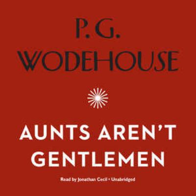 Aunts Aren't Gentlemen 1609984145 Book Cover