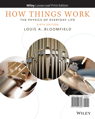 How Things Work: The Physics of Everyday Life 1119013844 Book Cover