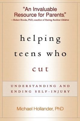 Helping Teens Who Cut, First Edition: Understan... 1593857055 Book Cover
