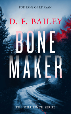 Bone Maker: A Will Finch Mystery Thriller 1036703320 Book Cover