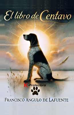 El libro de Centavo [Spanish] B0F4MXGKMQ Book Cover
