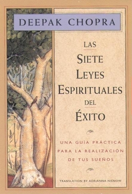 Las Siete Leyes Espirituales del Exito: Una Gui... [Spanish] 187842419X Book Cover