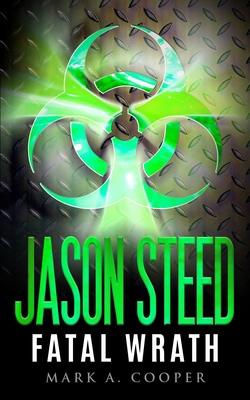 Jason Steed: Lethal Wrath Volume 7 B093R7XMRY Book Cover