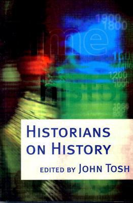 Historians on History 0582357950 Book Cover