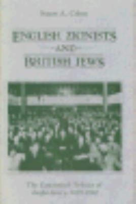 English Zionists and British Jews: The Communal... 0691053618 Book Cover