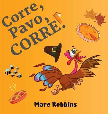 Corre Pavo Corre [Spanish] 1635898307 Book Cover