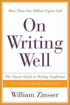 On Writing Well, 25th Anniversary: The Classic ... 0060006641 Book Cover