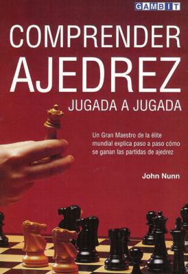 Comprender Ajedrez Jugada a Jugada (Spanish Edi... [Spanish] 1901983617 Book Cover