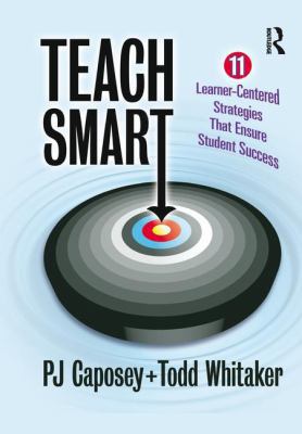 Teach Smart: 11 Learner-Centered Strategies Tha... 1138128287 Book Cover