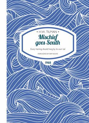 Mischief goes South: Every herring should hang ... 1909461326 Book Cover