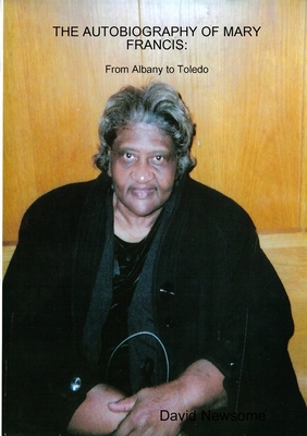 The Autobiography of Mary Francis 1105536416 Book Cover