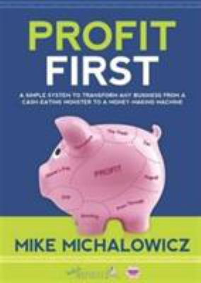 Profit First: A Simple System to Transform Any ...            Book Cover