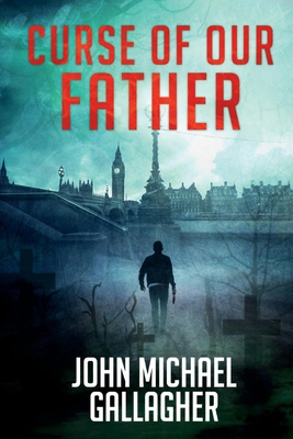 Curse of Our Father 1098342925 Book Cover