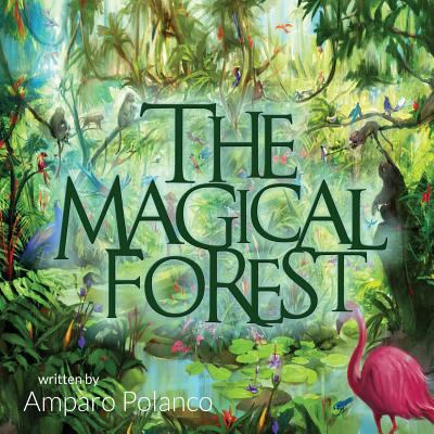 The Magical Forest 1506902693 Book Cover