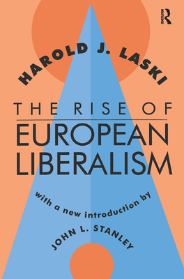 The Rise of European Liberalism 1138538280 Book Cover