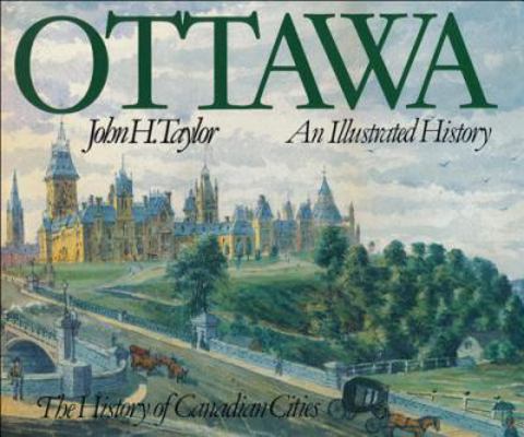 Ottawa: An Illustrated History