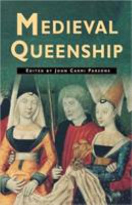 Medieval Queenship 0312172982 Book Cover