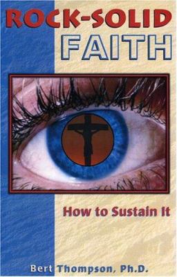 Rock Solid Faith II: How To Sustain It 0932859402 Book Cover