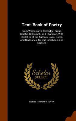Text-Book of Poetry: From Wordsworth, Coleridge... 1344696910 Book Cover