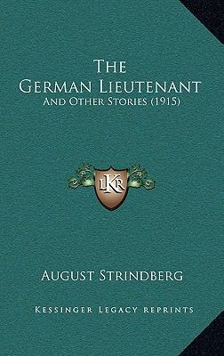 The German Lieutenant: And Other Stories (1915) 1166366553 Book Cover
