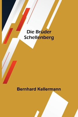 Die Brüder Schellenberg [German] 9356704651 Book Cover