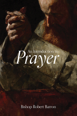 An Introduction to Prayer 1685781462 Book Cover
