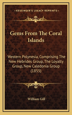 Gems from the Coral Islands: Western Polynesia,... 1164736329 Book Cover