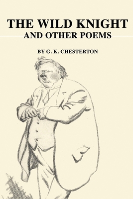The Wild Knight: And Other Poems 1696026555 Book Cover