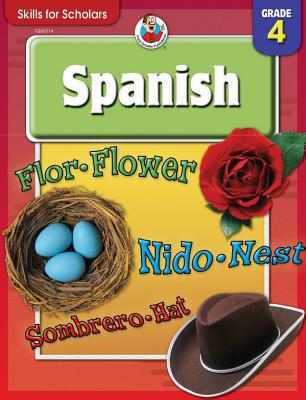 Spanish, Grade 4 (Skills for Scholars) 0769682448 Book Cover