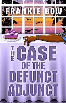 The Case of the Defunct Adjunct (Professor Moll... [Large Print]            Book Cover