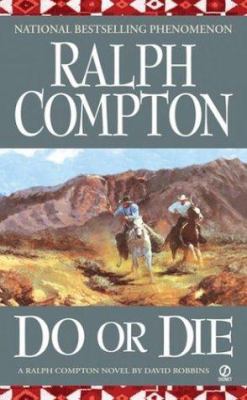 Do or Die: A Ralph Compton Novel 0451209575 Book Cover