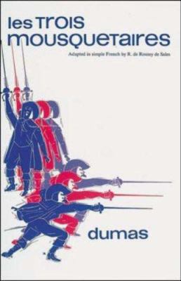 Les Trois Mousquetaires (CLASSIC FRENCH LITERAT... [French] 0844212296 Book Cover